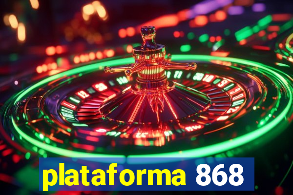 plataforma 868